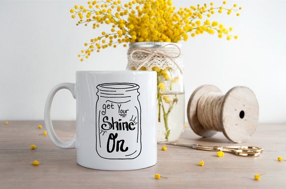 Download Get Your Shine On SVG Mason Jar SVG Moonshine SVG File ...