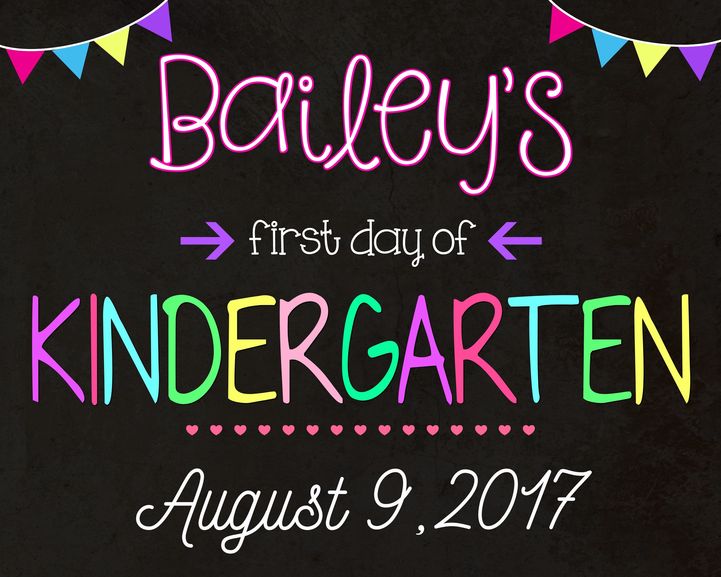 first day of kindergarten sign editble