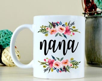NaNa Coffee Mug - NaNa Gift - Christmas Gift For NaNa - Grandparents Day - Gift From Grandchild - Pregnancy Announcement- Best Nana Ever