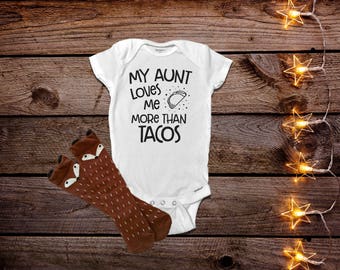 Taco Onesie®, Funny Baby Onesies®, Aunt Onesie®, Auntie Onesie®, My Aunt Loves Me Onesie®, Hipster Baby Clothes, Taco Tuesday Onesie®