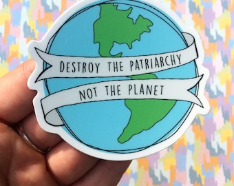 Feminist Sticker, Laptop Sticker, Vinyl Sticker, Trendy Sticker, Tumblr Sticker, Hipster Sticker, Earth Sticker, Funny Sticker