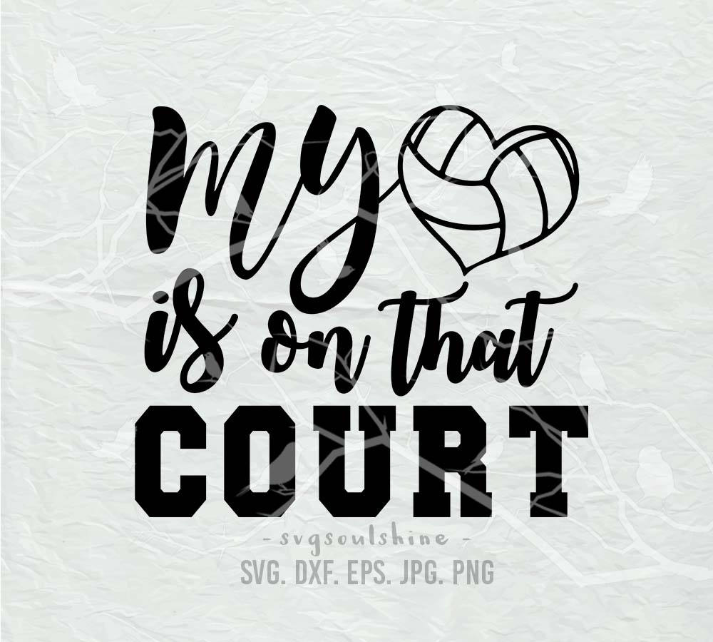 Download My Heart Is On That Court SVG File Silhouette Cutting Cricut