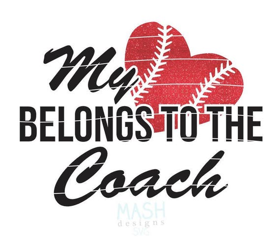 Download My heart belongs to the Coach svg baseball coach wife svg