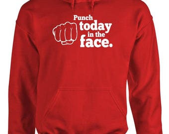 punch today in the face shirt