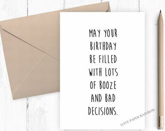 funny birthday card, booze birthday card, alcohol birthday card, bad decisions birthday card, 18th birthday card, 21st birthday card