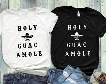 holy moly guacamole shirt