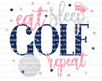 golf svg files, golf dxf, golf ball svg, golf dad svg, svg track, eat sleep golf repeat svg, golfing svg, svg golf