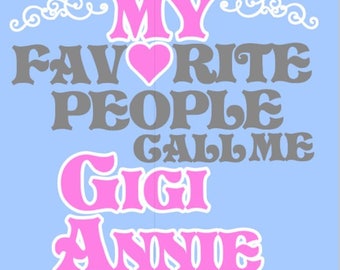 my favorite people call me gigi