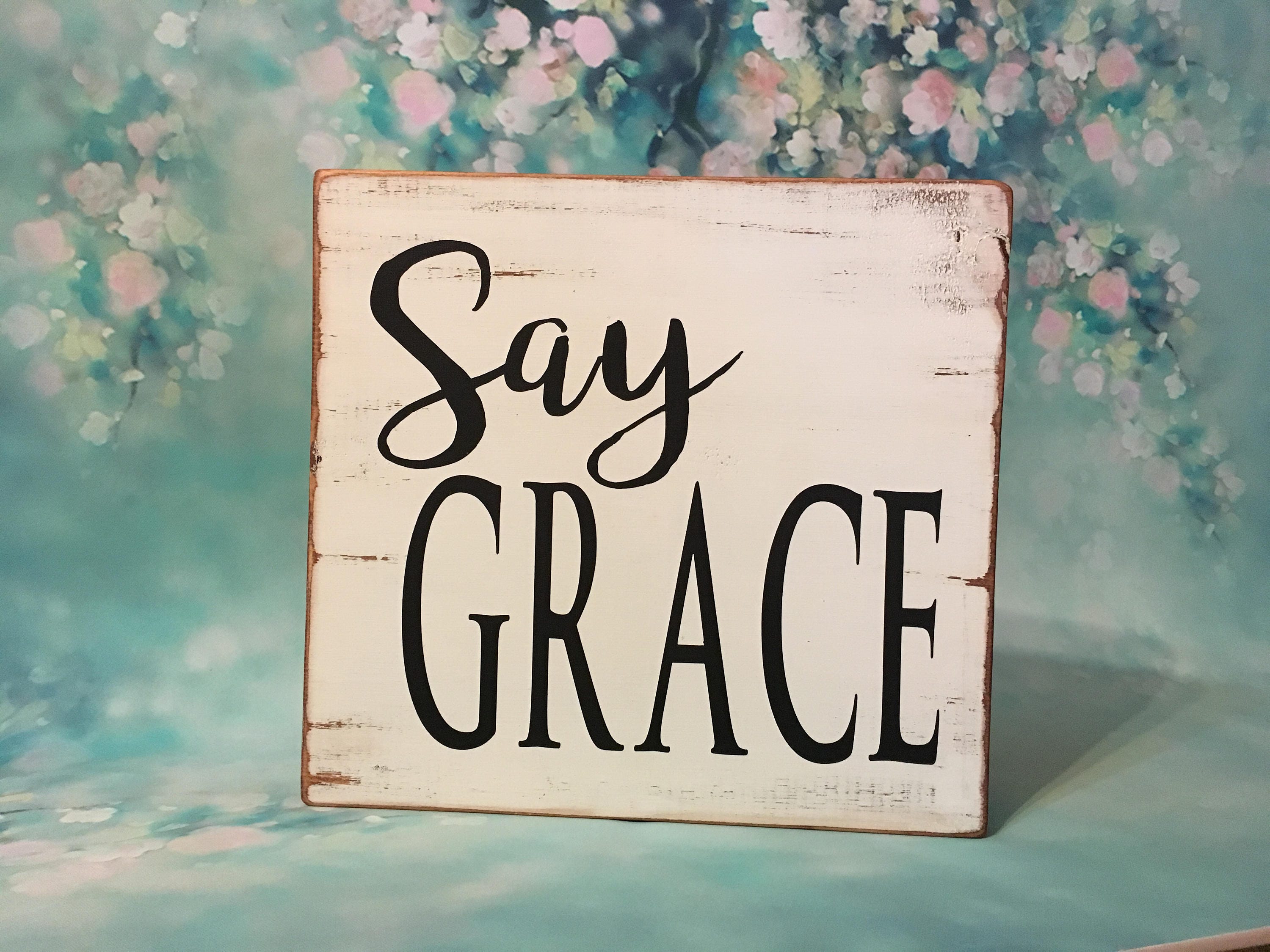 Say Grace handpainted wood sign 12x12