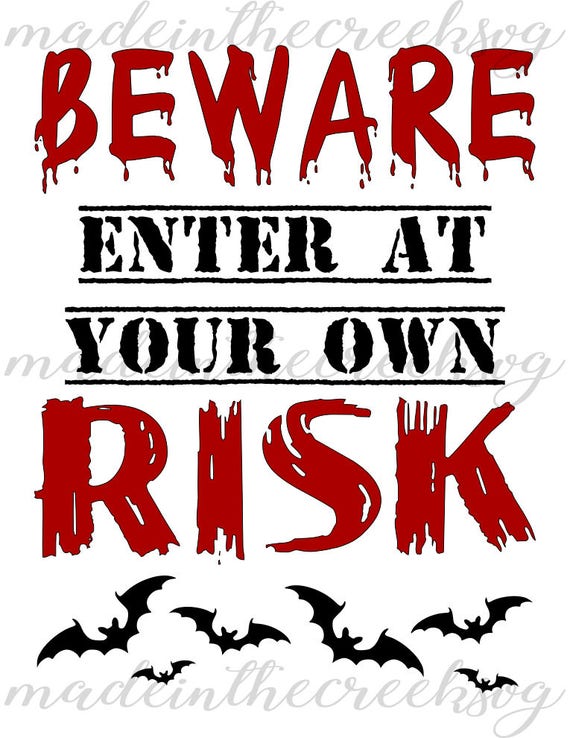 Items Similar To Halloween Beware Enter At Own Risk Bats October Quotes Spooky Svg File 3958