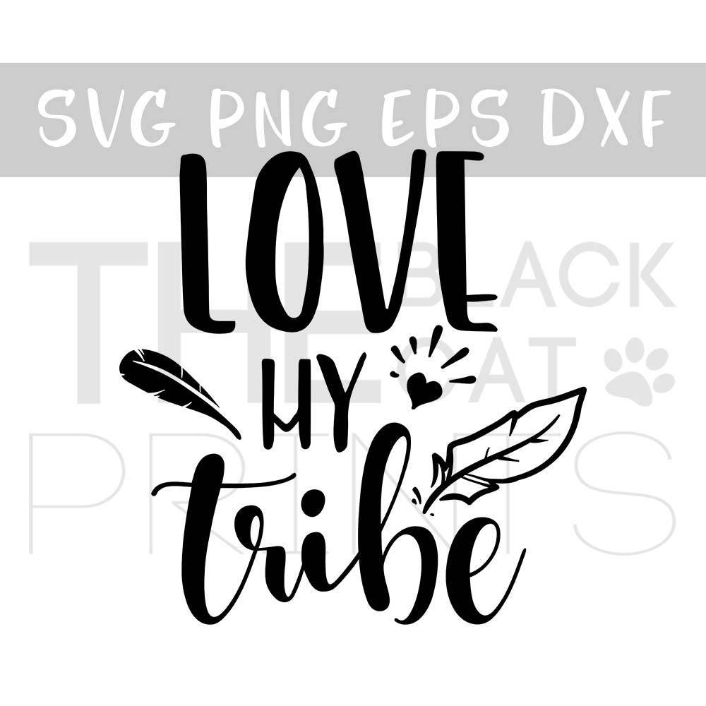 Download Love my tribe svg Feather svg file Tribal cut svg Family