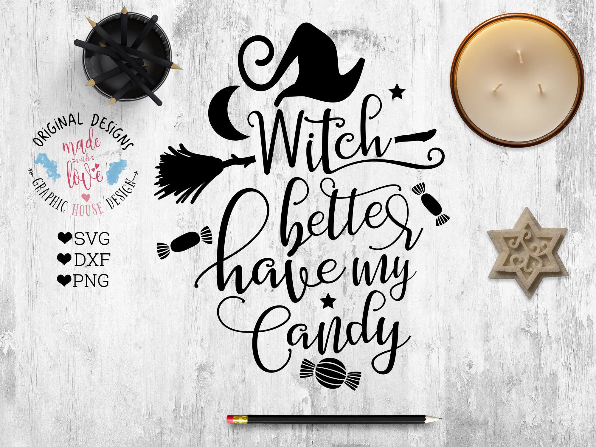 Download Halloween Cut File Halloween SVG Witch Better Have my candy