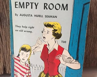 The Mystery of the Empty Room - 1953 by Augusta Huiell Seaman