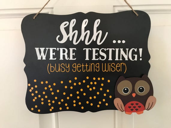 Shhh..We're Testing Owl Sign