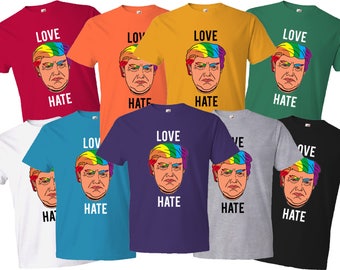 LOVE Trumps HATE - Pride Tshirts for all Colors, Sizes & Shapes. LGBTQ Friendly!