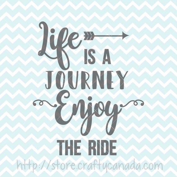 Free Free Life Is A Journey Svg 904 SVG PNG EPS DXF File