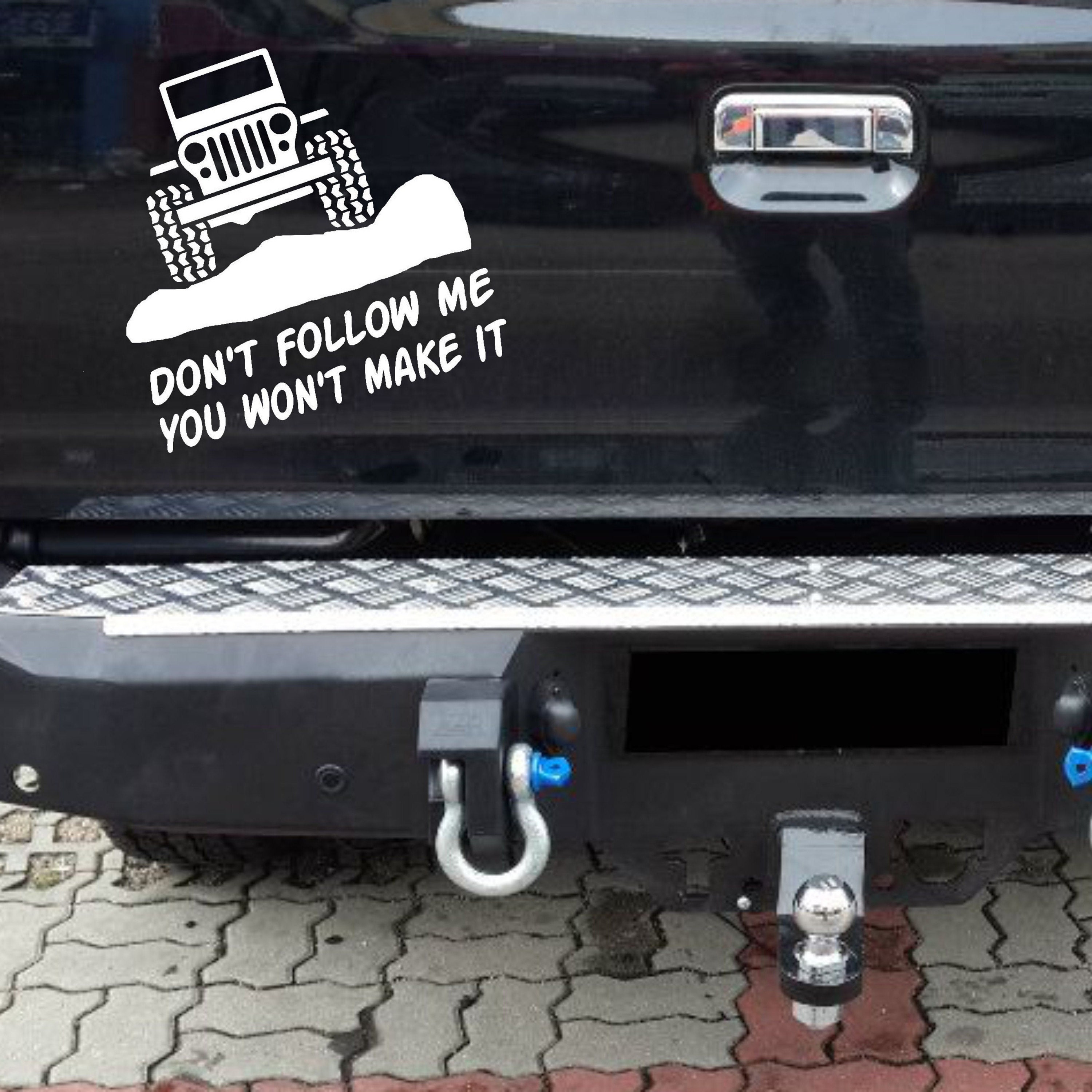 Funny 4x4 Tailgate Sticker Don't Follow Me Jeep Decal