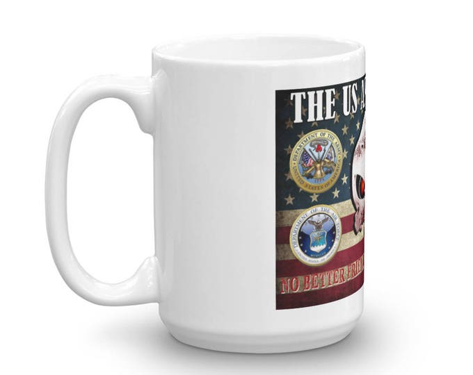 Armed Forces Mug, Patriotic Coffee Cup, Military Support, No Better Friend, No Greater Foe, Warning, We won't back down, US Military Might