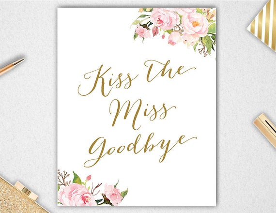 kiss-the-miss-goodbye-sign-instant-download-8x10-bridal-shower