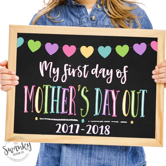First Day of Mother's Day Out Sign Printable First Day of