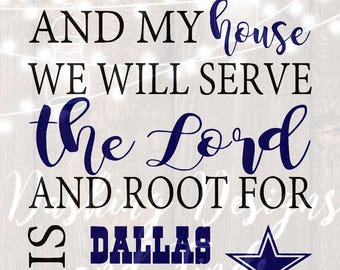 DIGITAL DOWNLOAD svg png as for me and my house religious sign dallas cowboys silhouette cricut cutting file vinyl HTV boy girl shirt print