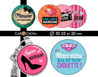 Ma Marraine • 45 Images Digitales RONDES 30 25 et 20 mm super déchire chouette trop mega best world je t'aime monde escarpin talons
