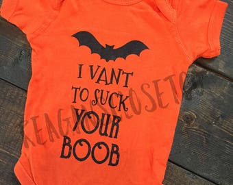 I Vant To Suck Your Boob, Breastfeeding Humor, Breastfeeding Bodysuit, Halloween Shirt, Funny Halloween Shirt, Halloween Breastfeeding Shirt