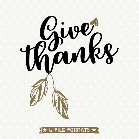 Download Thanksgiving SVG Give Thanks SVG file Thanksgiving Day Shirt