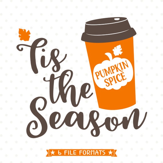 Download Pumpkin Spice SVG Fall SVG file Pumpkin Spice Season SVG