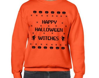 Halloween, Ugly Sweater, Halloween Sweatshirt, Happy Halloween Witches, Spooky Halloween, Halloween Costume Outfit Men Women Sweatshirt