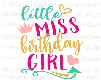 Little Miss Birthday Girl SVG Clipart Cut Files Silhouette Cameo Svg for Cricut and Vinyl File cutting Digital cuts file DXF Png Pdf Eps