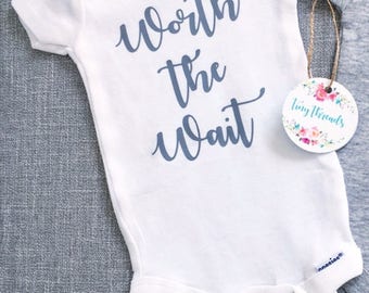 Worth the Wait Onesie® | Baby Onesie® | Baby Boy Onesie® | Baby Girl Onesie® | Infant Clothes | Custom Baby Onesie® | Bodysuit | Baby Gift