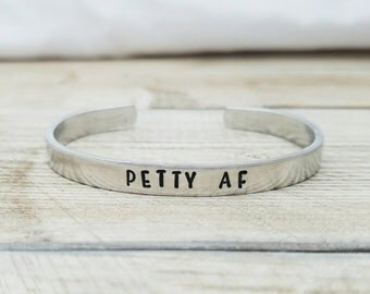 Petty AF Bracelet - Funny Best Friend Gift