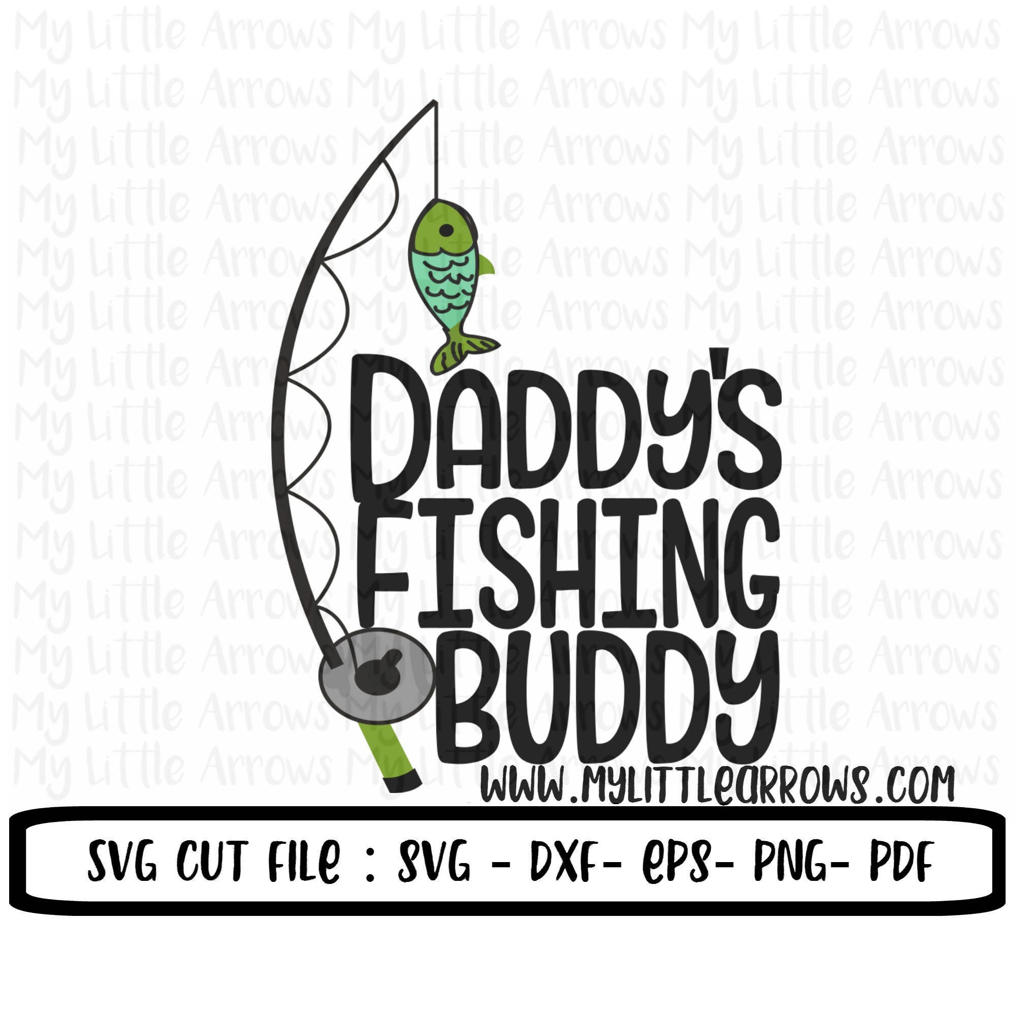 Daddy's fishing buddy SVG DXF EPS png Files for