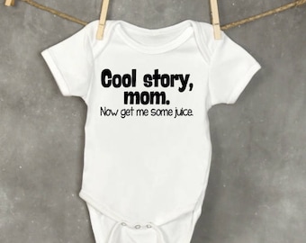 Cool story mom onesie ~ custom graphic onesie ~ baby gift