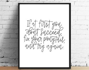 If at first you don't succeed, fix your pony and try again | Funny inspiring quote for girls and women | Girl power quote | Athletics quote