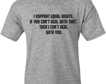 Equal Rights shirt, Equality shirt, Anti Trump shirt, Liberal shirt, Liberal Graphic T-shirt, Equality Tshirt, Political Tshirt
