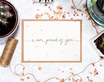 Well Done Card | I Am Proud Of You | Congratulations Card | Just Because | Proud Parent Card | A5 Greetings Card | By Poppins and Co.