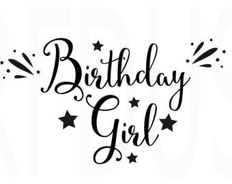 Birthday Girl SVG Birthday Wishes SVG Vector file. Cut or