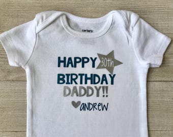 Happy Birthday Daddy Bodysuit, Teal and Silver, 30th birthday, baby boy