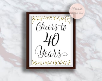 Cheers to 40 Years, 40th Birthday Sign, 40th Anniversary Sign, Gold confetti Birthday Party Decoration, Birthday décor, Cheers Banner s3bd