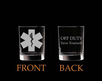 Set of 2 Whiskey Glasses EMT Paramedic Doctor Nurse Off Duty Save Yourself Funny