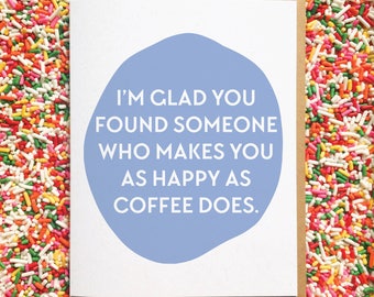 Funny Engagement Card. Engagement Card. Funny Wedding Shower Card. Wedding Shower Card. Funny Wedding Card. Friend Wedding Card. Coffee Card