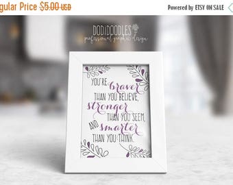 70% OFF THRU 8/19 ONLY You're braver than you believe, stronger than you seem, and smarter than you think. Christopher Robin to Pooh quote,