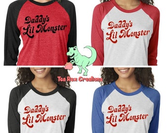 Daddy's Lil' Monster 3/4 Sleeve Raglan Shirt