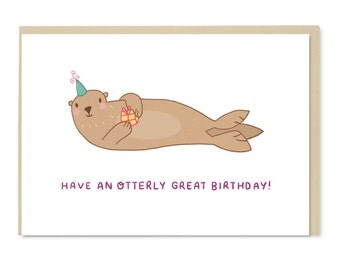 Otter Card - Have an Otterly Great Birthday - Illustration - Blank Inside - A6 Card