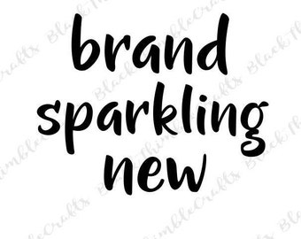 Brand Sparkling New SVG, newborn svg, baby svg, Cricut cut file, baby girl baby boy, sparkle svg, maternity svg, baby shower svg, mom svg