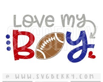 Love My Boy SVG / Football Mom Shirt Tshirt / Football Heart Iron On / Gifts For Mom / Live Love Football Applique Cutting Files / Bk