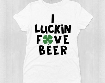 i luckin fove beer shirt