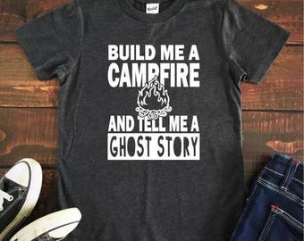 Build Me A Campfire and Tell Me a Ghost Story Halloween T Shirt, Trick or Treat, Halloween party, Boys Halloween Shirt, Kids Halloween